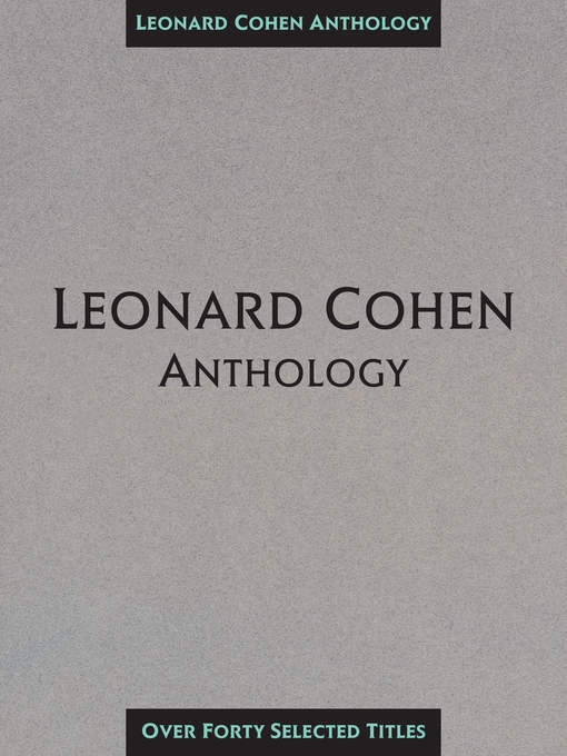 Title details for Leonard Cohen Anthology (Songbook) by Leonard Cohen - Available